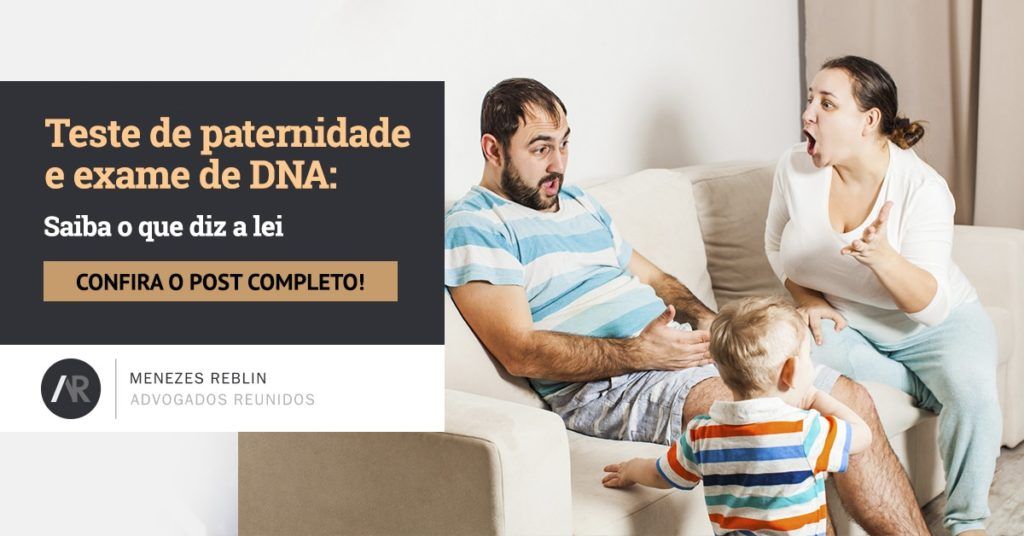 Teste de paternidade e exame de DNA: Saiba o que diz a lei