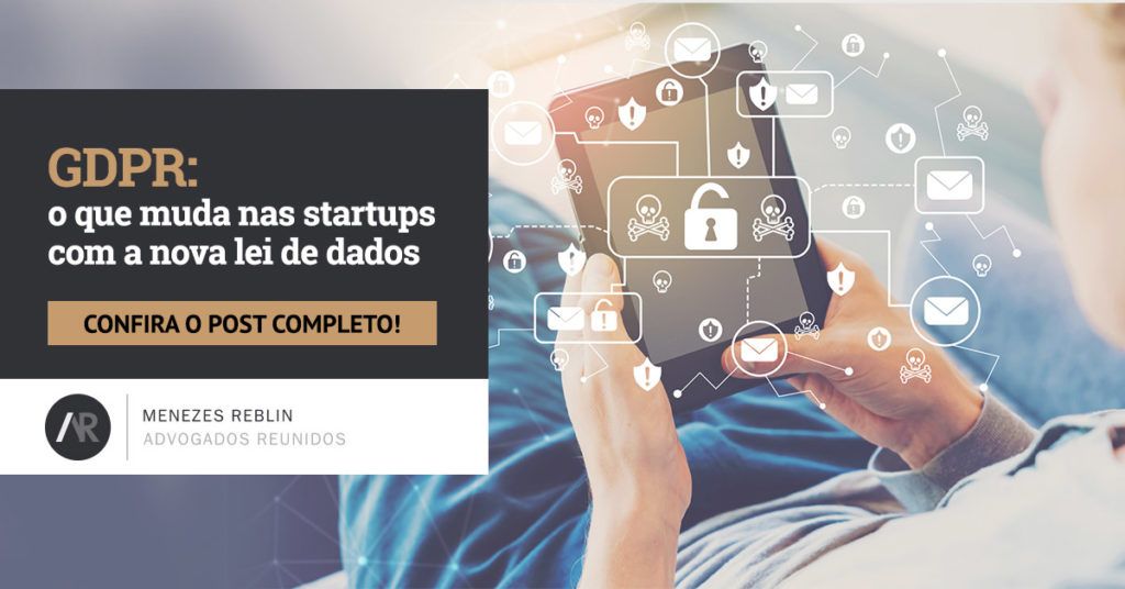 GDPR: o que muda nas startups com a nova lei de dados