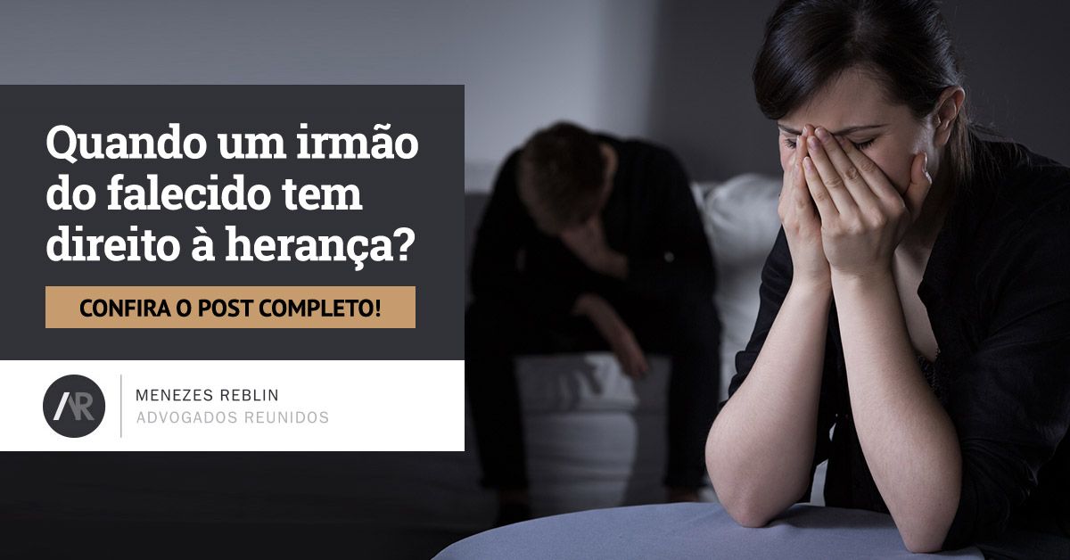 Quando um irmão do falecido tem direito à herança?